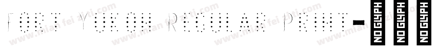 Fort Yukon Regular Print字体转换